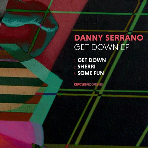  Danny Serrano - Get Down (2023) 