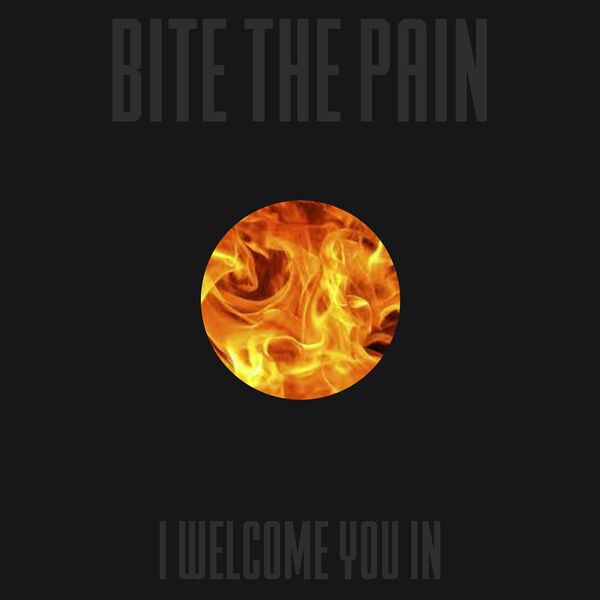 BITE THE PAIN - I Welcome You In [single] (2024)