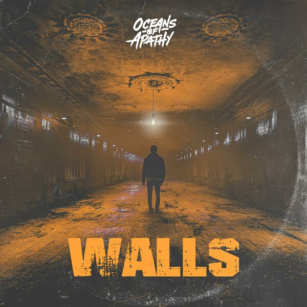 Oceans Øf Apathy - Walls [single] (2024)