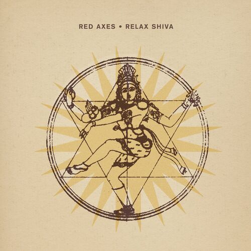  Red Axes - Relax Shiva (2023) 