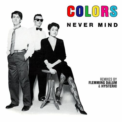 MP3:  Colors - Never Mind (2024) Онлайн