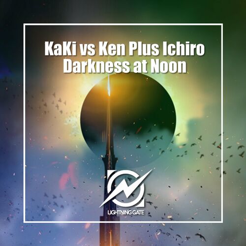  KaKi & Ken Plus Ichiro - Darkness At Noon (2024) 