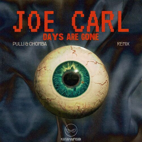  Joe Carl - Days Are Gone (Pulli & Chomba Remix) (2023) 