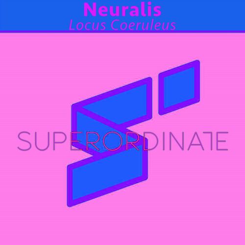  Neuralis - Locus Coeruleus (2023) 