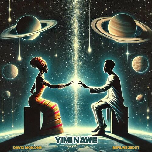  David Mokone & Refilwe Sediti - Yimi Nawe (2024) 