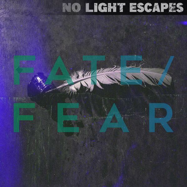 No Light Escapes - Fate/Fear [single] (2024)