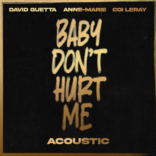  David Guetta x Anne-Marie x Coi Leray - Baby Don't Hurt Me (Acoustic) (2023) 