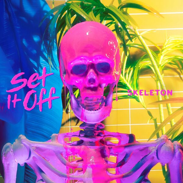 Set It Off - Skeleton [single] (2021)