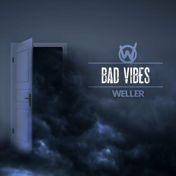 Weller - Bad Vibes [single] (2023)