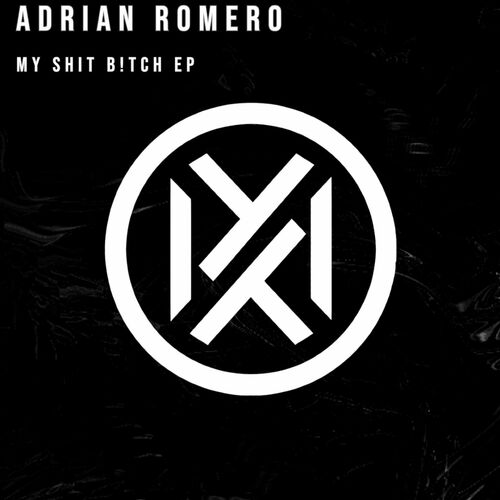  Adrian Romero - My Shit B!tch (2024) 