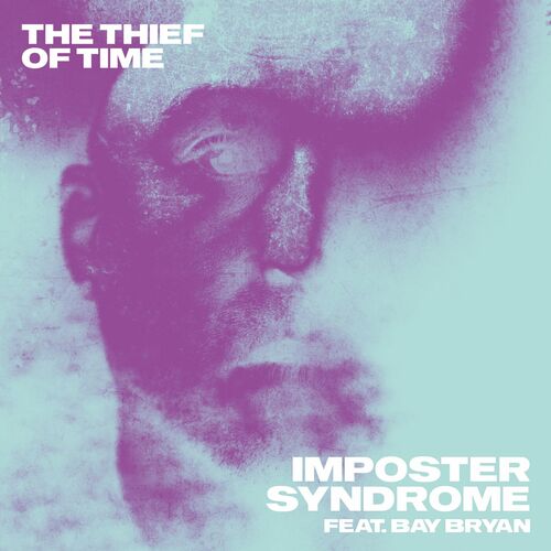 The Thief Of Time feat. Bay Bryan - Imposter Syndrome (2023) 