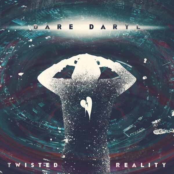 Dare Daryl - Twisted Reality [single] (2022)
