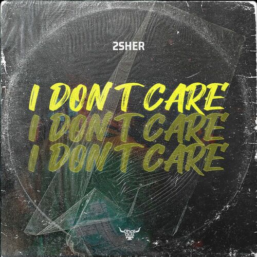  2Sher - I Don't Care (2023) 