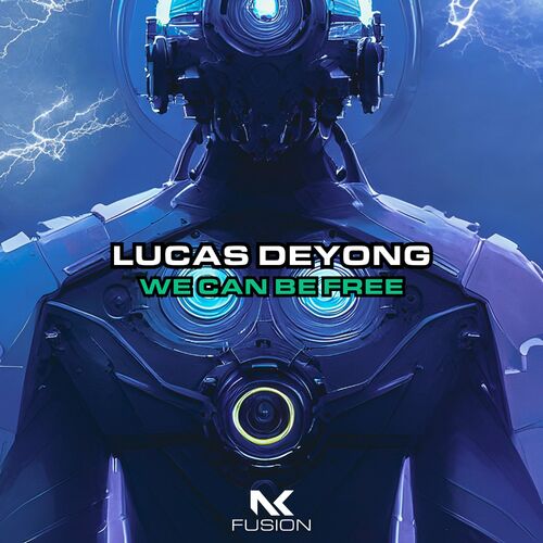  Lucas Deyong - We Can Be Free (2023) 