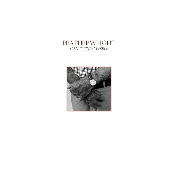 Featherweight - Can't Find Myself [single] (2023)