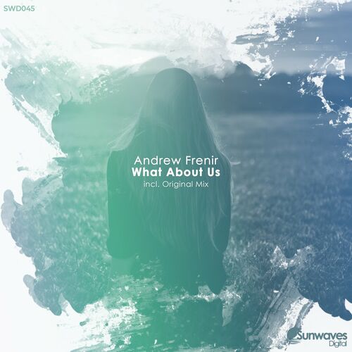  Andrew Frenir - What About Us (2023) 