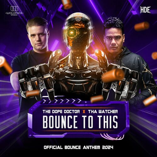  The Dope Doctor x Tha Watcher - Bounce To This (Official Bounce Anthem 2024) (2024) 