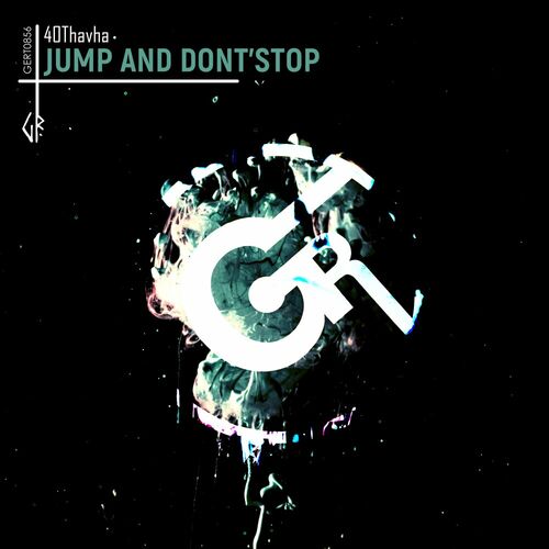  40Thavha - Jump and Dont'stop (2023) 