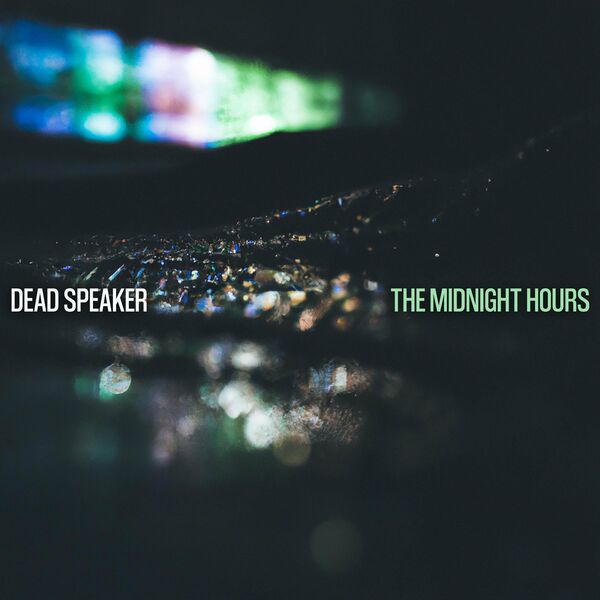 Dead Speaker - The Midnight Hours [single] (2023)