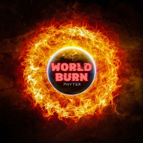  Phyter - World Burn (2024) 