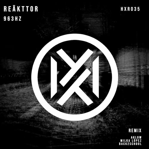  REAKTTOR - 963 Hz (2024) 