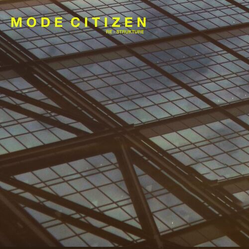  Mode Citizen - Re Strukture (2023) 