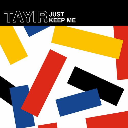  Tayir - Just Keep Me (2023) 