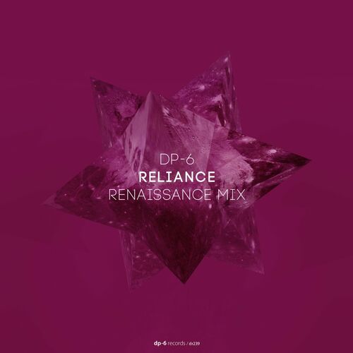 Dp-6 - Reliance (Renaissance Mix) (2023) 