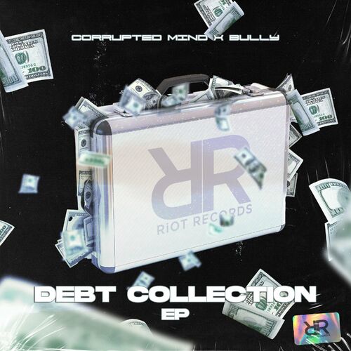  Corrupted Mind & Bully - Debt Collection (2023) 