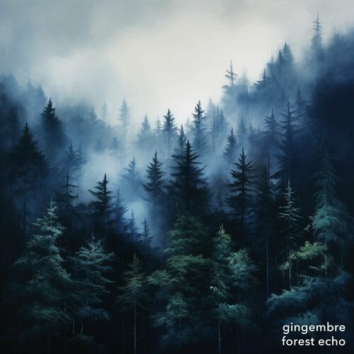  Gingembre - Echo Forest (2023) 