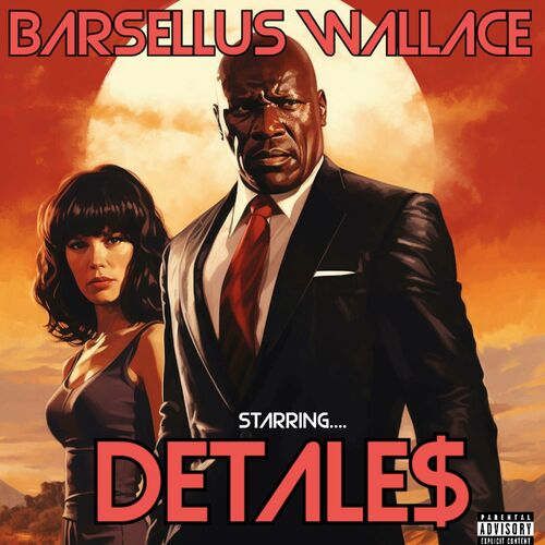  Detales - Barsellus Wallace (2024) 