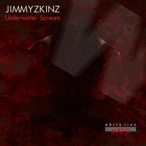  Jimmyzkinz - Underwater Scream (2023) 