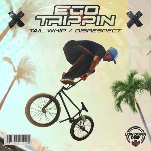  Ego Trippin - Tail Whip / Disrespect (2023) 