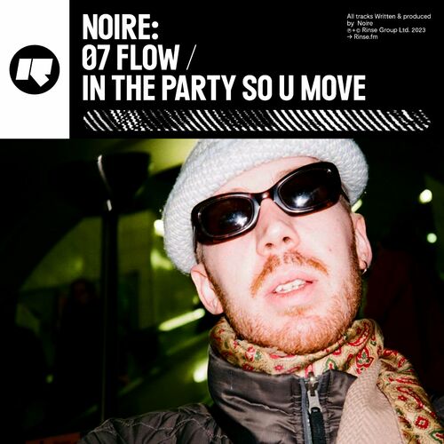  Noire - 07 Flow / In The Party So U Move (2023) 