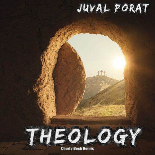  Juval Porat - Theology (Charly Beck Remix) (2024) 