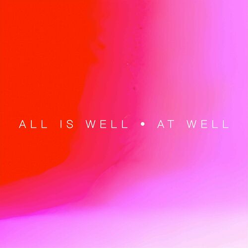  All Is Well - At Well (2023) 
