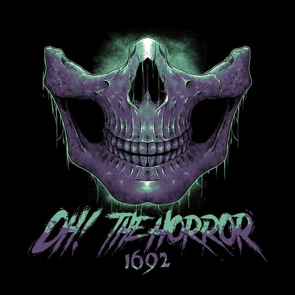 Oh! The Horror - 1692 (2021)