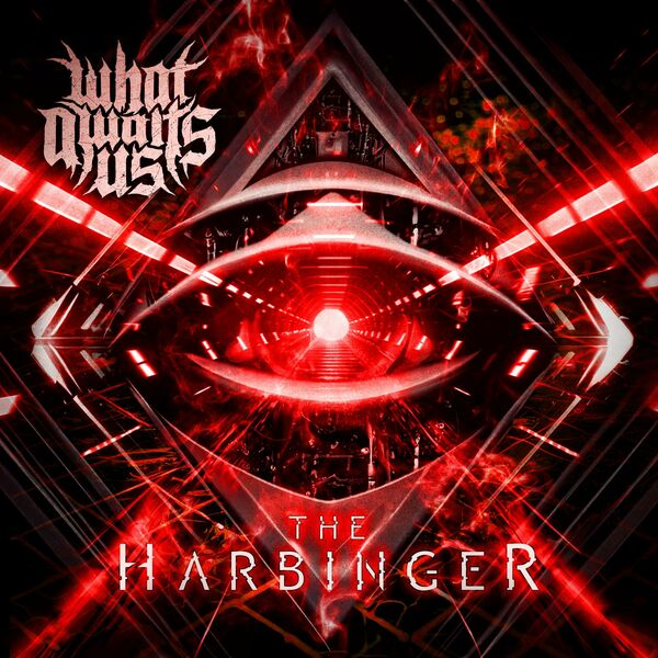 What Awaits Us - The Harbinger [single] (2024) » CORE RADIO