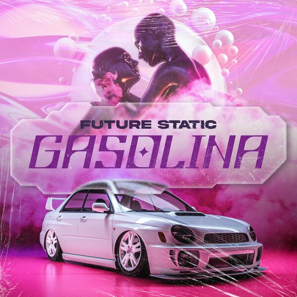 Future Static - Gasolina [single] (2023)
