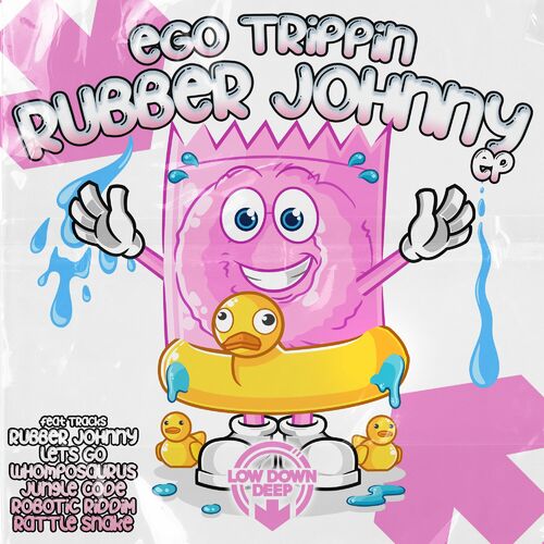  Ego Trippin - Rubber Johnny (2023) 