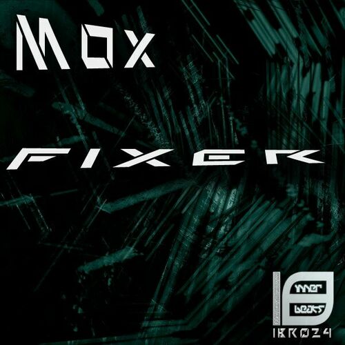  Mox - Fixer (2024) 