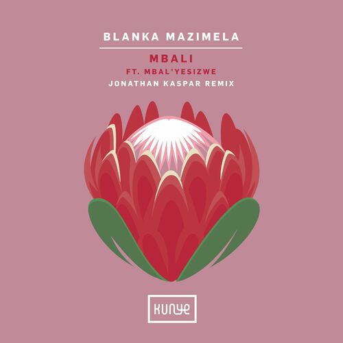  Blanka Mazimela ft Mbal'yesizwe - Mbali (Jonathan Kaspar Remix) (2024) 