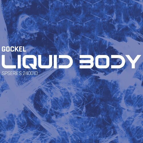 Gockel - Liquid Body (2024)