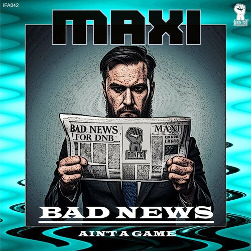  Maxi - Bad News / Ain't A Game (2023) 