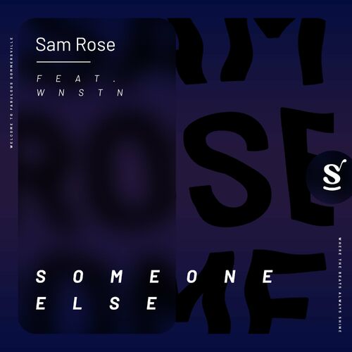  Sam Rose feat. Wnstn - Someone Else (2023) 