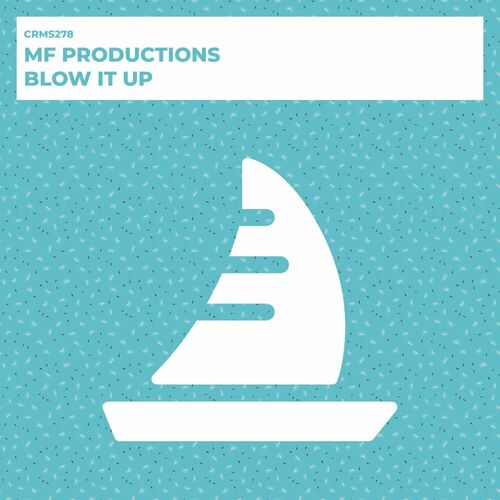  MF Productions - Blow It Up (2023) 