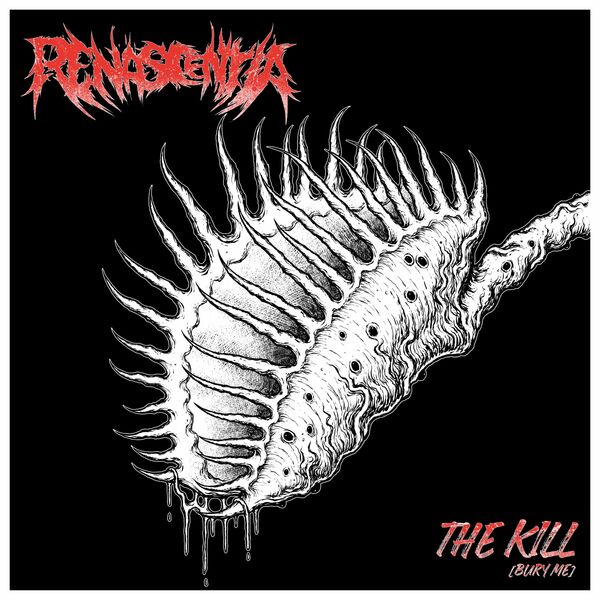 Renascentia - The Kill (Bury Me) [single] (2021)