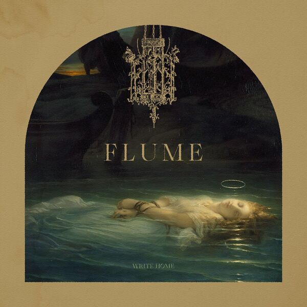 Write Home - Flume [single] (2024)