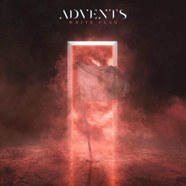 Advents - White Flag [single] (2022)