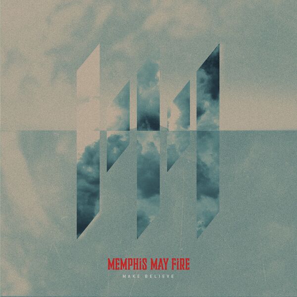 Memphis May Fire - Make Believe [single] (2022)